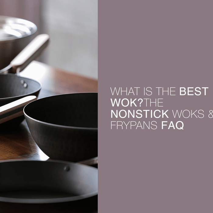 What Is The Best Wok? (2) - Nonstick Woks & Frypans FAQs