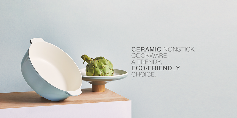 Ceramic Nonstick Cookware: A Trendy, Eco-friendly Choice