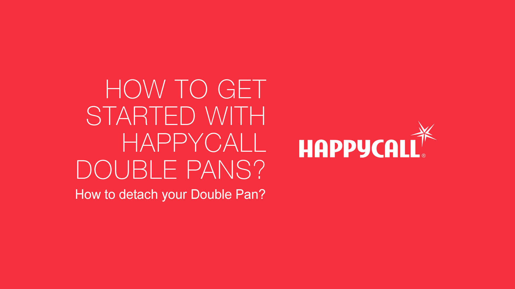 Get started with your Happycall Double Pan