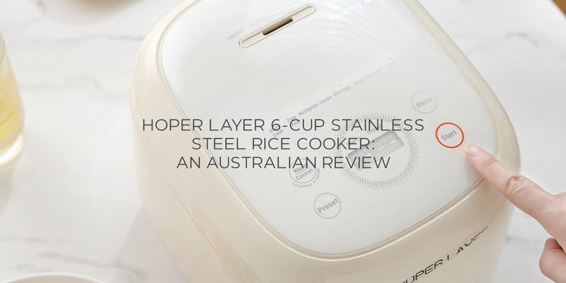Hoper Layer 6-Cup Stainless Steel Rice Cooker: An Australian Review