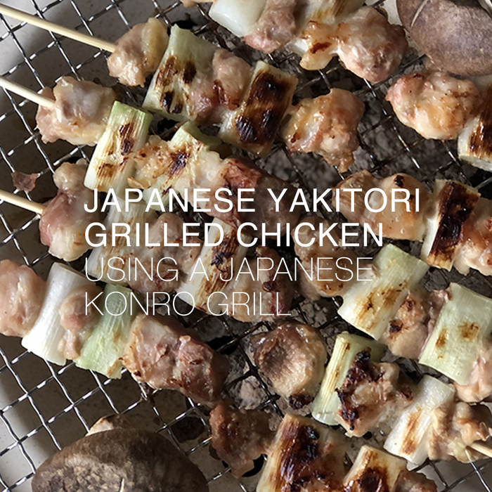 Recipe: Japanese Yakitori Grilled Chicken using Japanese Konro Grill